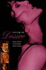 Watch Victim of Desire 123movies