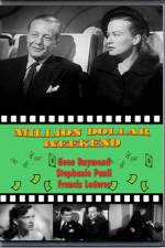 Watch Million Dollar Weekend 123movies