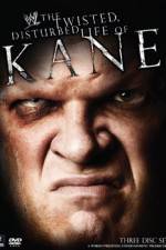 Watch WWE The Twisted Disturbed Life of Kane 123movies