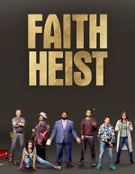 Watch Faith Heist (TV Movie) 123movies