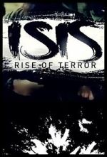 Watch ISIS: Rise of Terror 123movies