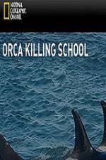 Watch National Geographic Wild Orca Killing School 123movies