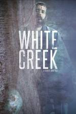 Watch White Creek 123movies