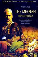 Watch The Messiah: Prophecy Fulfilled 123movies