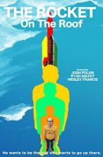 Watch The Rocket On The Roof (Short 2016) 123movies