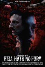 Watch Hell Hath No Fury 123movies
