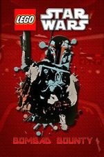 Watch Lego Star Wars: Bombad Bounty (TV Short 2010) 123movies