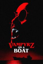 Watch VampyrZ on a Boat 123movies