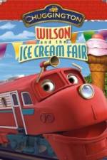 Watch Chuggington: Wilson and the Ice Cream Fair 123movies