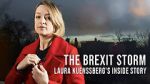 Watch The Brexit Storm: Laura Kuenssberg\'s Inside Story 123movies