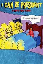 Watch I Can Be President A Kids Eye View 123movies