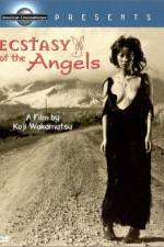 Watch Ecstasy of the Angels 123movies