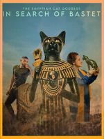 Watch In Search of Bastet: The Egyptian Cat Goddess 123movies