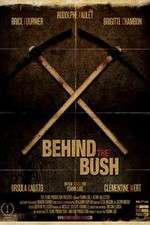 Watch Behind the Bush 123movies