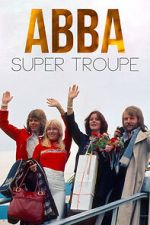 Watch ABBA: Super Troupe 123movies