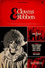 Watch Clowns & Robbers 123movies