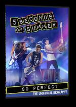 Watch 5 Seconds of Summer: So Perfect 123movies