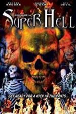 Watch Super Hell 123movies
