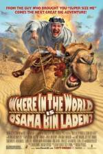 Watch Where in the World Is Osama Bin Laden? 123movies