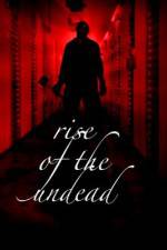 Watch Rise of the Undead 123movies