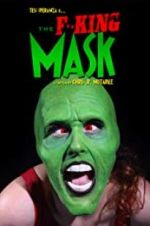 Watch The F**king Mask 123movies