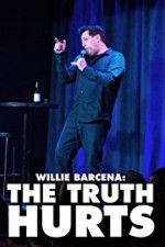 Watch Willie Barcena The Truth Hurts 123movies