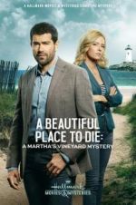 Watch Martha\'s Vineyard Mysteries: A Beautiful Place to Die 123movies