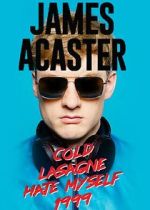 Watch James Acaster: Cold Lasagne Hate Myself 1999 (TV Special 2020) 123movies