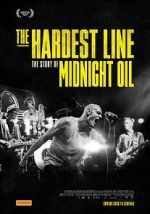 Watch Midnight Oil: The Hardest Line 123movies