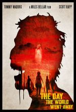 Watch The Day the World Went Away (Short 2021) 123movies