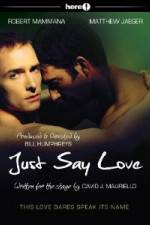 Watch Just Say Love 123movies