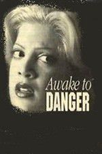 Watch Awake to Danger 123movies
