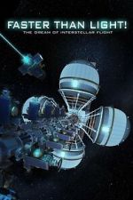 Watch Faster Than Light: the Dream of Interstellar Flight 123movies