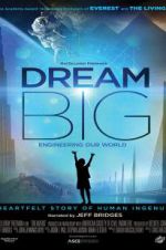 Watch Dream Big: Engineering Our World 123movies