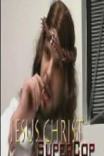 Watch Jesus Christ Supercop 123movies