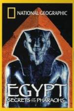 Watch National Geographic Egypt Secrets of the Pharaoh 123movies