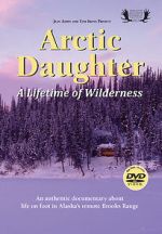Watch Arctic Daughter: A Lifetime of Wilderness 123movies