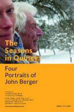 Watch The Seasons in Quincy: Four Portraits of John Berger 123movies