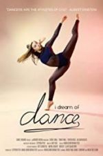 Watch I Dream of Dance 123movies
