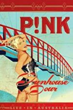 Watch Pink: Funhouse Tour: Live in Australia 123movies