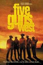 Watch Five Guns West 123movies