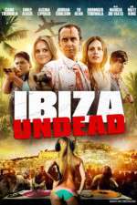Watch Ibiza Undead 123movies