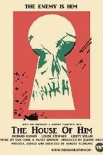 Watch The House of Him 123movies