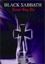 Watch Black Sabbath: Never Say Die 123movies