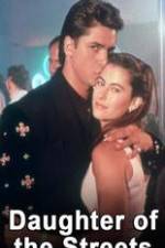Watch Daughter of the Streets 123movies