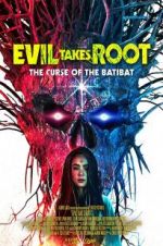 Watch Evil Takes Root 123movies