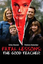 Watch Fatal Lessons: The Good Teacher 123movies
