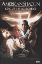 Watch American Shaolin: King of Kickboxers 2 123movies