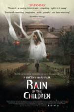 Watch Rain of the Children 123movies