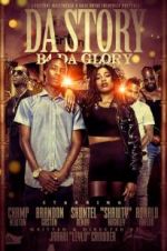 Watch Da Story B4 Da Glory 123movies